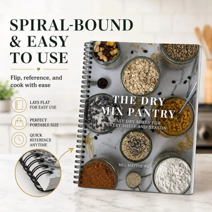 The Dry Mix Pantry Printed Recipe Book for Home Cooking